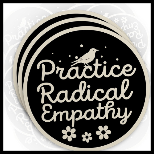 (3Pcs-3") Radical Empathy Sticker Leftist Human Rights Empathy Feminist Resistance Waterproof Die-Cut Vinyl Sticker